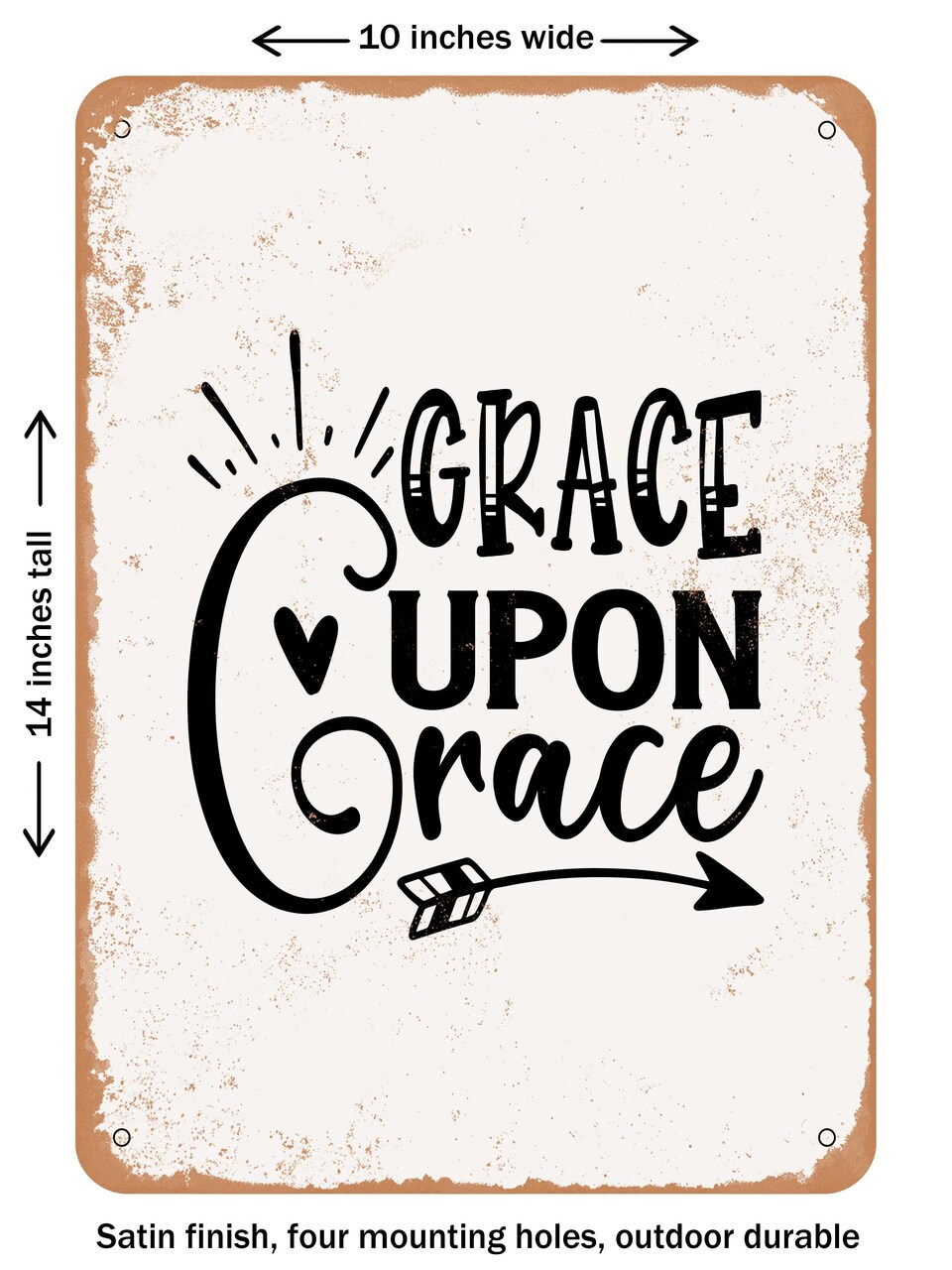 DECORATIVE METAL SIGN - Grace Upon Grace - 7 - Vintage Rusty Look
